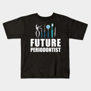 Future Periodontist Kids T-Shirt